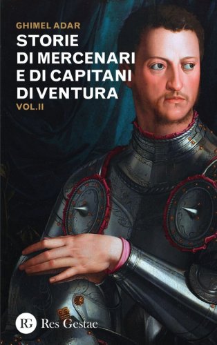 Storie di mercenari e di capitani di ventura