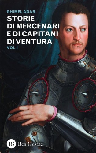 Storie di mercenari e di capitani di ventura