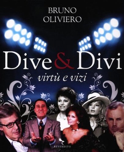 Dive & divi. Virt&ugrave; e vizi