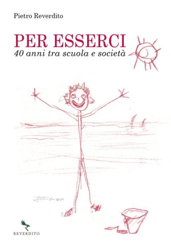 Per esserci. 40 anni tra scuola e societ&agrave;