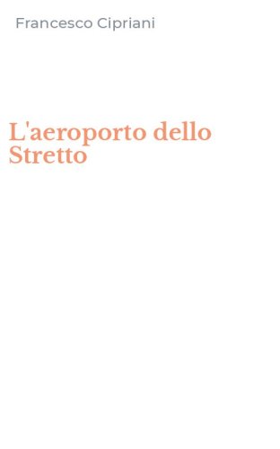 L'aeroporto dello Stretto