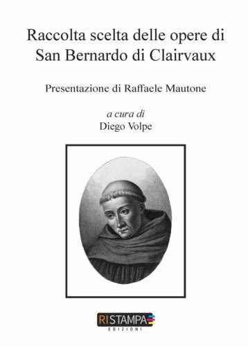 Raccolta scelta delle opere di San Bernardo di Clairvaux