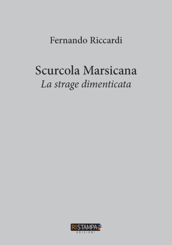 Scurcola Marsicana. La strage dimenticata