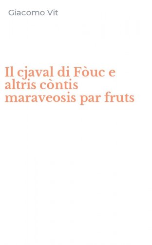 Il cjaval di F&ograve;uc e altris c&ograve;ntis maraveosis par fruts