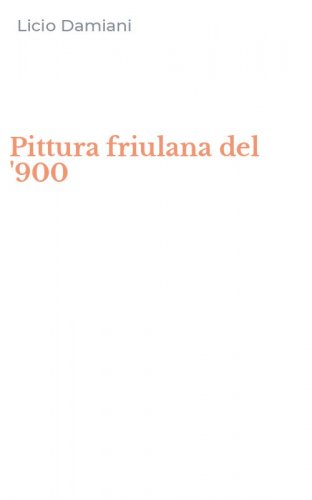 Pittura friulana del '900