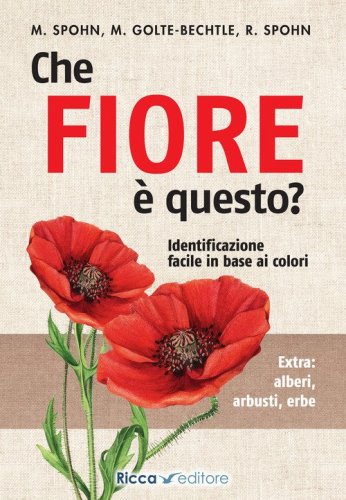 Che fiore &egrave; questo?