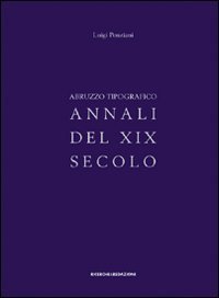 Abruzzo tipografico. Annali del XIX secolo