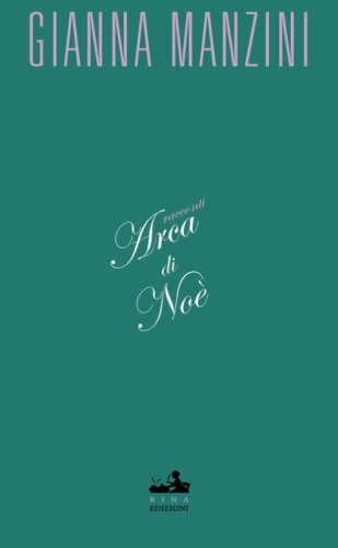 Arca di No&egrave; e altri racconti