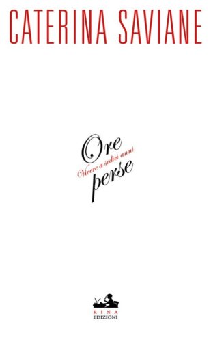 Ore perse. Vivere a sedici anni