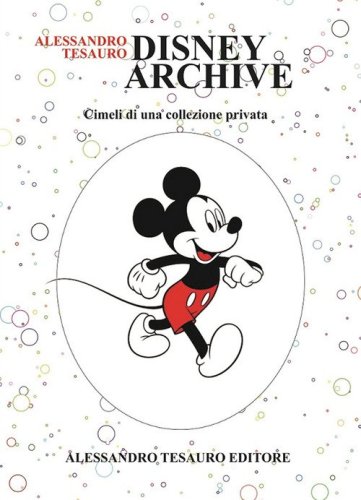 Disney. Archivi e cimeli di una collezione privata