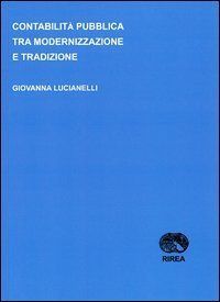 Contabilit&agrave; pubblica tra modernizzazione e tradizione