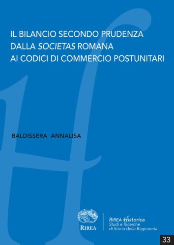 Il bilancio secondo prudenza dalla Societas romana ai codici di commercio postunitari
