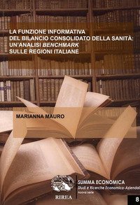 La funzione informativa del bilancio consolidato della sanit&agrave;: un'analisi Benchmark sulle regioni italiane