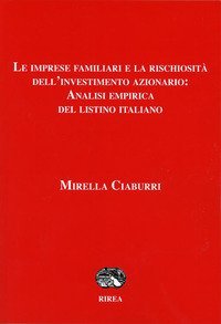 Le imprese familiari e la rischiosit&agrave; dell'investimento azionario: analisi empirica del listino italiano