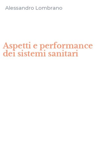 Aspetti e performance dei sistemi sanitari