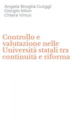 Controllo e valutazione nelle Universit&agrave; statali tra continuit&agrave; e riforma
