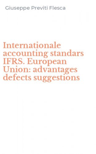Internationale accounting standars IFRS. European Union: advantages defects suggestions