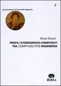 Profili storiografici comparati tra comptabilit&eacute; e ragioneria