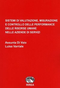 Sistemi di valutazione, misurazione e controllo delle performance delle risorse umane nelle aziende di servizi