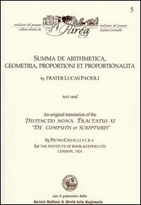Summa de arithmetica, geometria, proportioni et proportionalita. An original translation of the Distinctio nona. Tractatus IX &laquo;De computis et scripturis&raquo;