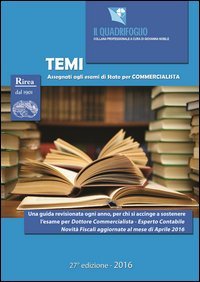 Temi assegnati agli esami di Stato per commercialista. Aggiornato ad aprile 2016