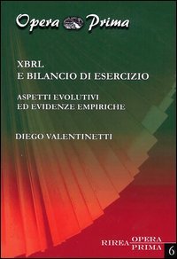 XBRL e bilancio di esercizio. Aspetti evolutivi ed evidenze empiriche