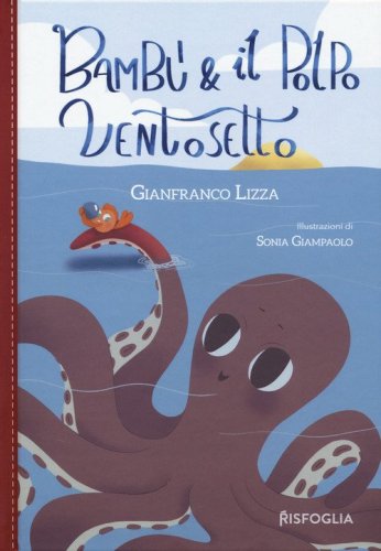 Bamb&ugrave; e il polpo ventosetto
