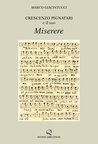 Crescenzo Pignatari e il suo &laquo;Miserere&raquo;