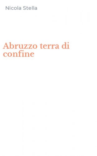 Abruzzo terra di confine