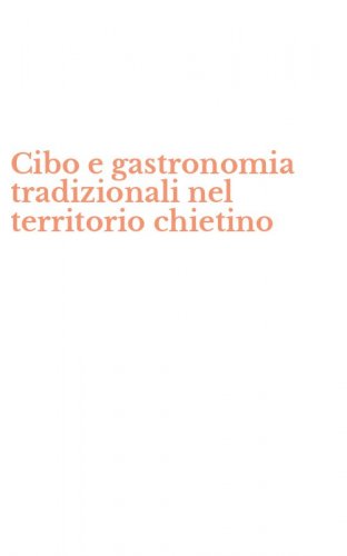 Cibo e gastronomia tradizionali nel territorio chietino