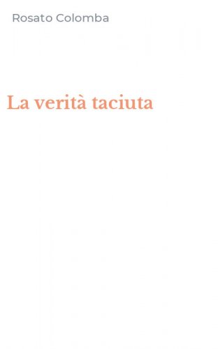 La verit&agrave; taciuta