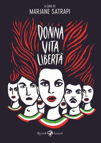 Donna, vita, libert&agrave;. Avere vent'anni in Iran e morire per i diritti delle donne