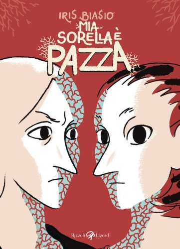Mia sorella &egrave; pazza