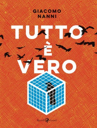 Tutto &egrave; vero