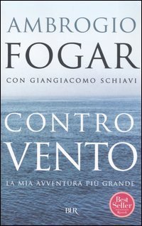 Controvento. La mia avventura pi&ugrave; grande