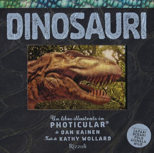 Dinosauri. Un libro illustrato in Photicular&reg;