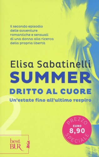 Dritto al cuore. Summer