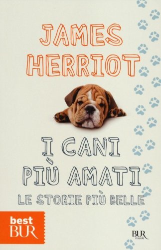 I cani pi&ugrave; amati. Le storie pi&ugrave; belle