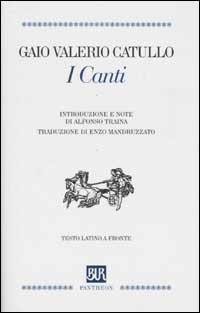 I Canti. Testo latino a fronte