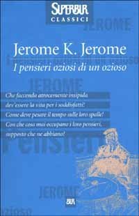 I pensieri oziosi di un ozioso