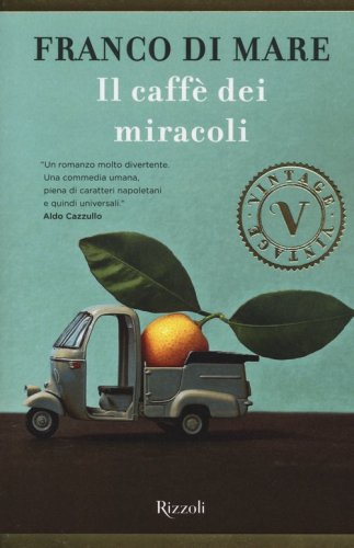 Il caff&egrave; dei miracoli