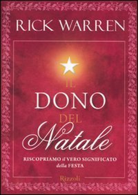 Il dono del Natale. Riscopriamo il vero significato della festa