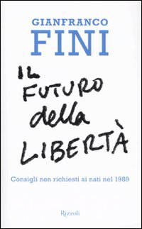 Il futuro della libert&agrave;. Consigli non richiesti ai nati nel 1989