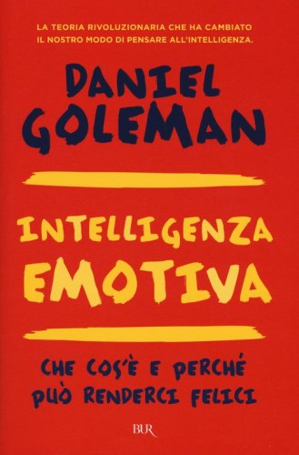 Intelligenza emotiva. Che cos'&egrave; e perch&eacute; pu&ograve; renderci felici