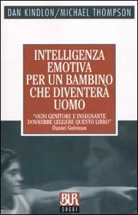 Intelligenza emotiva per un bambino che diventer&agrave; uomo