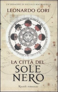 La citt&agrave; del sole nero