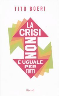 La crisi non &egrave; uguale per tutti