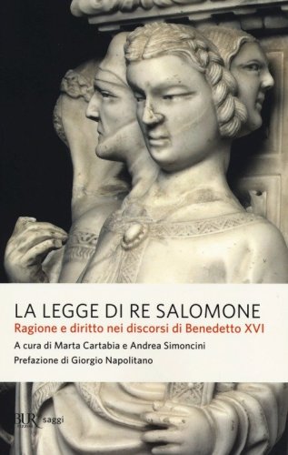 La legge di re Salomone. Ragione e diritto nei discorsi di Benedetto XVI