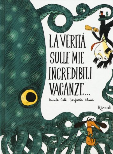 La verit&agrave; sulle mie incredibili vacanze...
