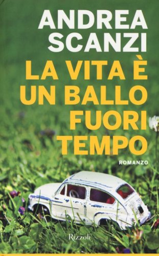 La vita &egrave; un ballo fuori tempo